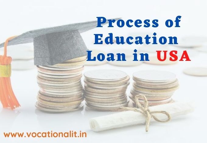 Best process of education loant Education Loan in USA
